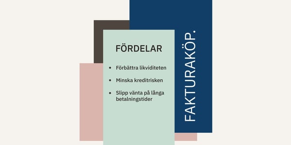 Fördelar med fakturaköp. Förbättra likviditeten. Minska kreditrisken. Slipp vänta på långa betalningstider.